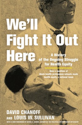 Well Fight It Out Here: A History of the Ongoing Struggle for