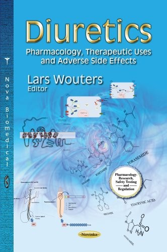 Diuretics: Pharmacology, Therapeutic Uses and Adverse Side (New)