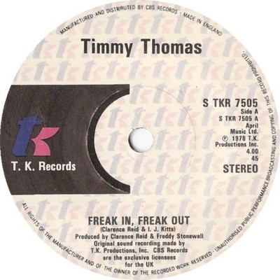 Timmy Thomas - Freak In, Freak Out (7'')