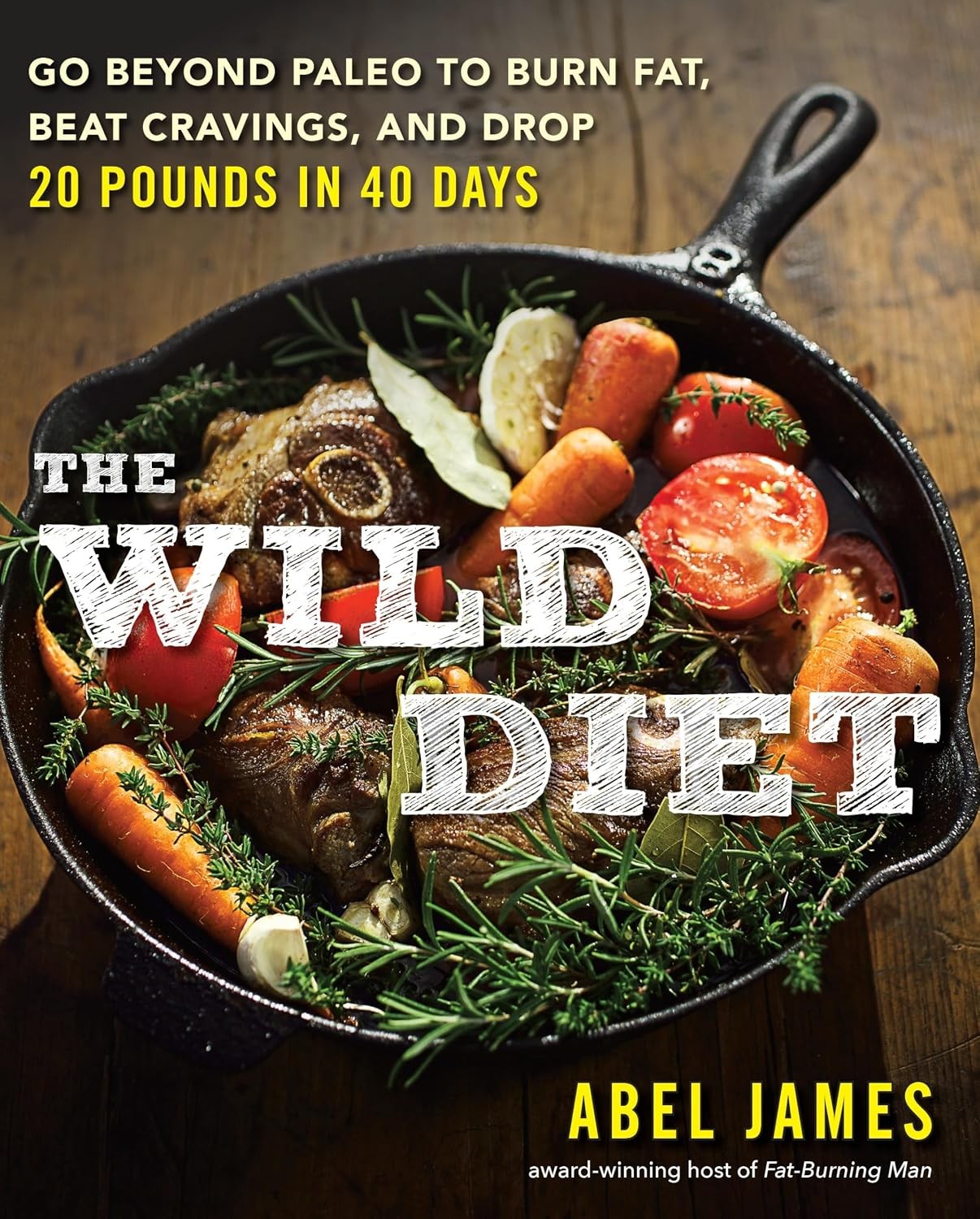 The Wild Diet: Go Beyond Paleo to Burn Fat, Beat Cravings, and Drop 20 Pounds in 40 days: Go Beyond Paleo to Burn Fat and Drop Up to 20 Pounds in 40 Days - Image 6