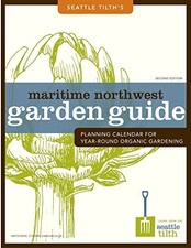 MARITIME NORTHWEST GARDEN GUIDE: PLANNING CALENDAR FOR *Excellent Condition*