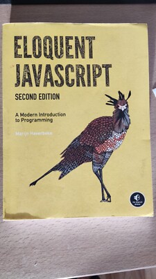 Eloquent JavaScript: A Modern Introduction to Pro by Marijn Haverbeke 1593275846