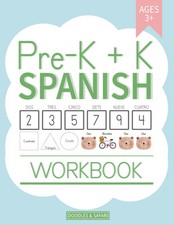 Pre-K  K Spanish Workbook: Preschool and Kindergarten Workbook for Kids Age 3-5