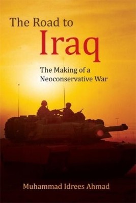 Ahmad Rive Rode Muhammad Idrees Ahmad The Road to Iraq (Tascabile) | eBay