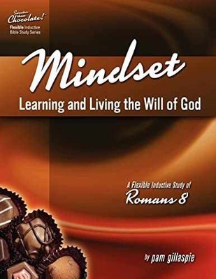 Mindset: Learning and Living the Will - Paperback, by Gillaspie Pam - Very Good