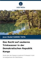 Jean Bedel Kaniki Tata | Das Recht Auf Sauberes Trinkwasser In Der...