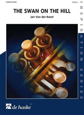 Jan Van der Roost | The Swan on the Hill | Inspiration Series
