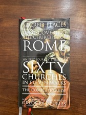 Sacred Places Rediscovering the Churches of Rome - Gregory Pulles Travel Guide