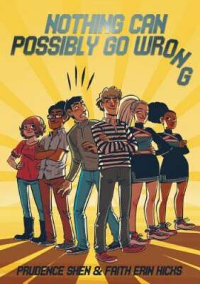 Nothing Can Possibly Go Wrong - Paperback By Shen, Prudence - GOOD