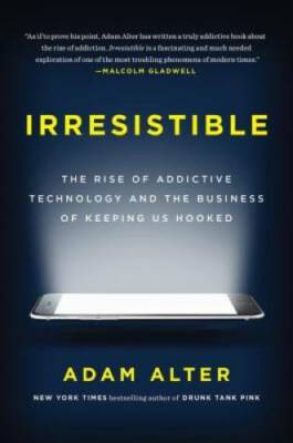 Irresistible The Rise of Addic - GOOD