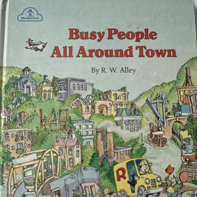 Busy People All Around Town Merrigold Press Hardcover R.W. Alley Picture Book A 