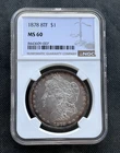 1878 8TF Morgan Dollar $1 NGC MS60 Silver Philadelphia Rim Tone Cert 8443609-007