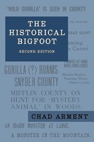 The Historical Bigfoot Chad Arment Taschenbuch Kartoniert / Broschiert Englisch