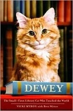 DEWEY: THE SMALL-TOWN LIBRARY CAT WHO TOUCHED THE WORLD By Vicki Myron **Mint**