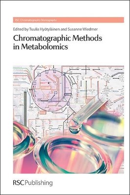 Susanne Wiedmer Chromatographic Methods in Metabolomics (Hardback)