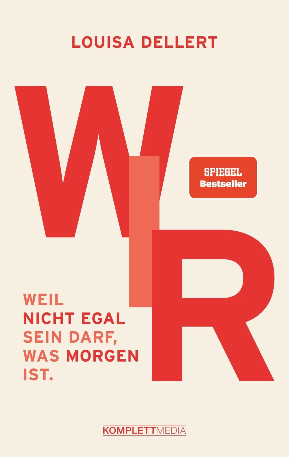 Thumbnail - Wir. | Weil Nicht Egal Sein Darf, Was Morgen Ist. (spiegel-bestseller)