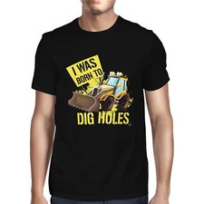 1Tee Mens I Was Born To Dig Holes, Digger T-Shirt