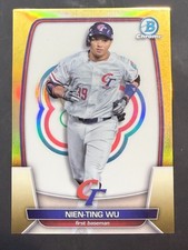 2023 Bowman Chrome Nien-ting Wu Gold Refractor 06/50 WBC Taiwan Chinese Taipie