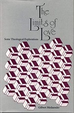 The Limits of Love: Some Theol - VERY GOOD