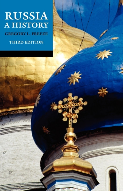 Russia A History by Gregory L.  Freeze (Paperback Book)