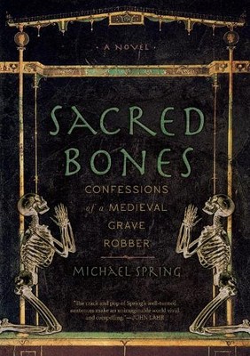 Michael Spring Sacred Bones (Paperback)
