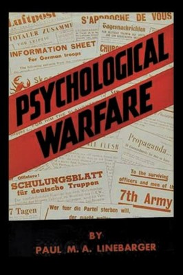Psychological Warfare, Linebarger, Paul M. A.