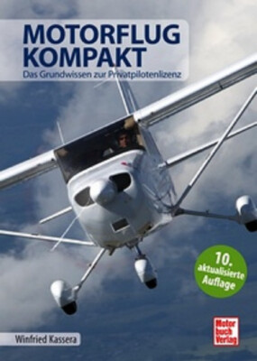 Kassera: Motorflug kompakt Das Grundwissen zur Privatpilotenlizenz Buch NEU 2025