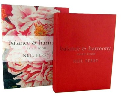 Balance and Harmony Asian Food SIGNED by Neil Perry HC in Gift Box Food Cooking
