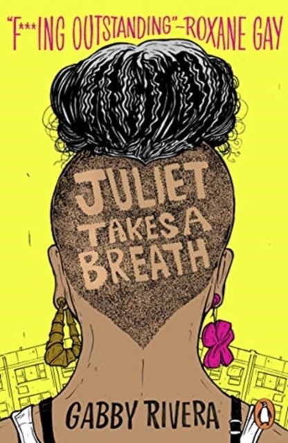 Juliet Takes a Breath by Gabby Rivera (Paperback Book)