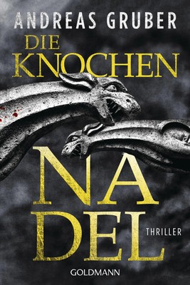 Die Knochennadel Thriller Andreas Gruber Taschenbuch Peter Hogart 608 S. Deutsch