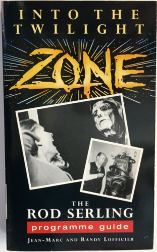Into The Twilight Zone Rod Serling Programme Guide 1995 Lofficier 1stE Paperback - Picture 1 of 12