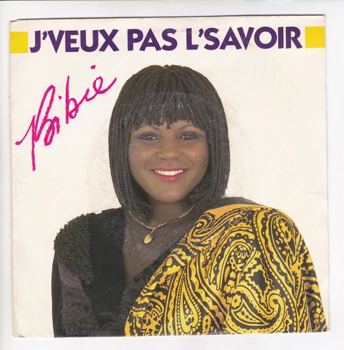 45 tours - BIBIE - J'VEUX PAS L'SAVOIR -X
