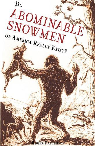 Thumbnail - Roger Patterson Do Abominable Snowmen Of America Really Exist?