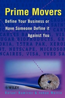 Prime Movers: Define Your Business or Have Someone Define it Against You by Rafa