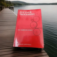 Polymer Processing By D. H. Morton-Jones