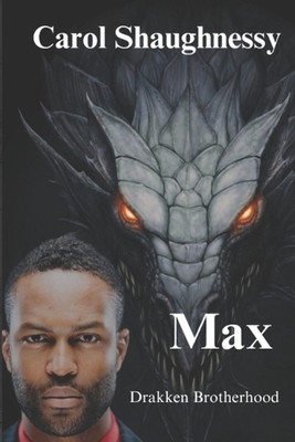 Max: Drakken Brotherhood von Carol Shaughnessy Taschenbuch