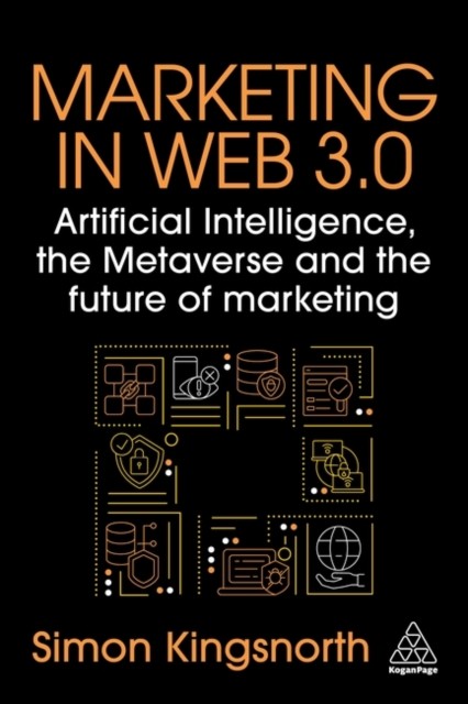 Marketing in Web 3.0 by Simon Kingsnorth (Paperback Book)