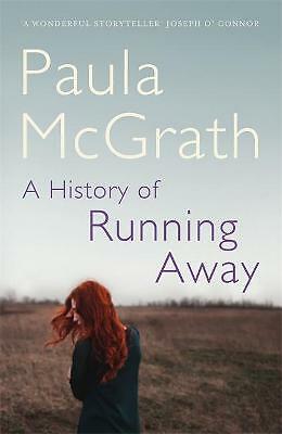 A History of Running Away by Paula McGrath (Paperback, 2018)