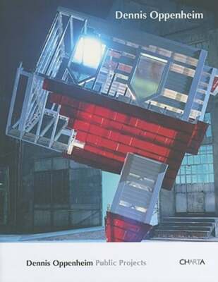 Dennis Oppenheim: Public Projects by Aaron Levy: Used