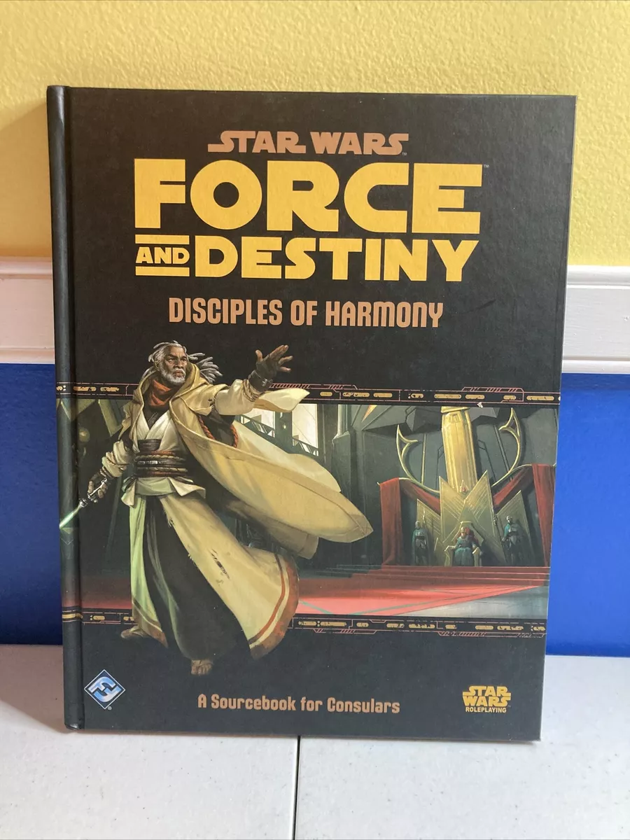 Star Wars Force and Destiny RPG Disciples of Harmony Sourcebook For  Consulars