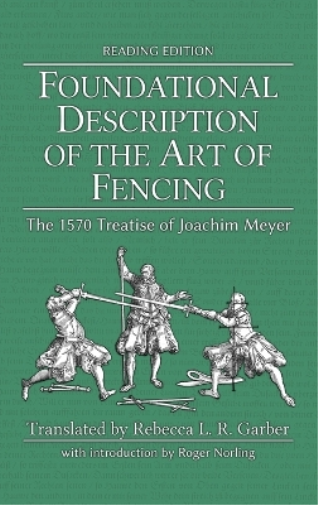 Joachim Meyer Foundational Description of the Art of Fencing (Copertina rigida)