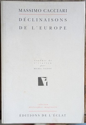 Massimo Cacciari: Deklinationen Europas - Editions de l'Eclat - 1996