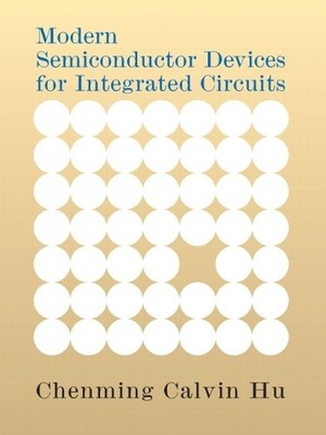 Chenming Hu Modern Semiconductor Devices for Integrated Circ (Gebundene Ausgabe)