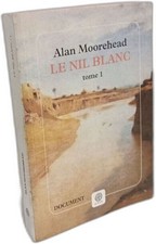 Le Nil blanc | Moorehead Alan | Bon état