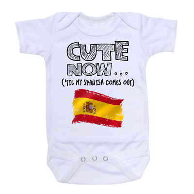 Cute Now... 'Til My Spanish Comes Out Infant Baby Spain Flag Bodysuit Shirt