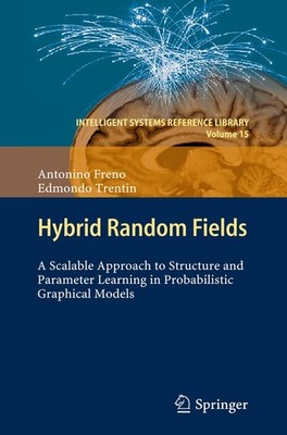 Hybrid Random Fields: A Scalable Approach to Structure and Parameter Learnin...