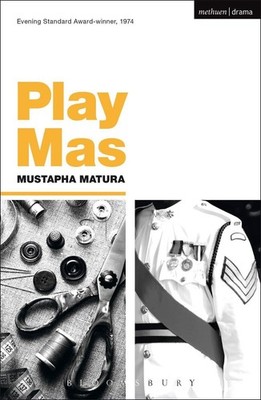 Play Mas by Mustapha Matura (English) Paperback Book