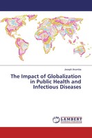 Joseph Anumba | The Impact Of Globalization In Public Health And Infectious...