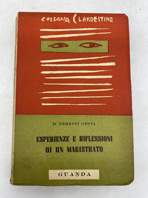 D. PERETTI GRIVA - ERFAHRUNGEN UND ÜBERLEGUNGEN EINES RICHTERS - GUANDA