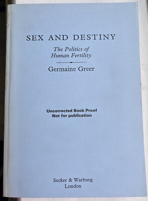 Vintage gem: Sex and Destiny by Germaine Greer - rare 1984 uncorrected proof 